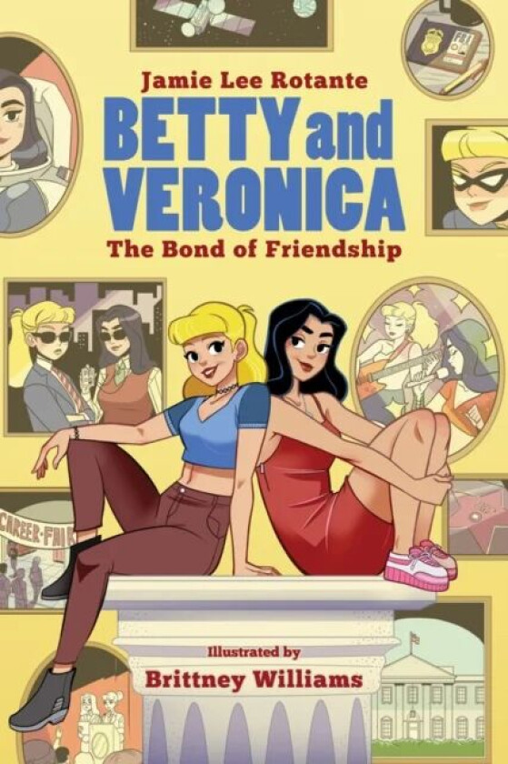 Betty & Veronica: The Bond Of Friendship av Jamie Lee Rotante, Brittney Williams