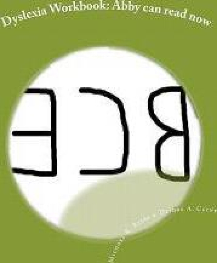 Dyslexia Workbook: Abby can read now