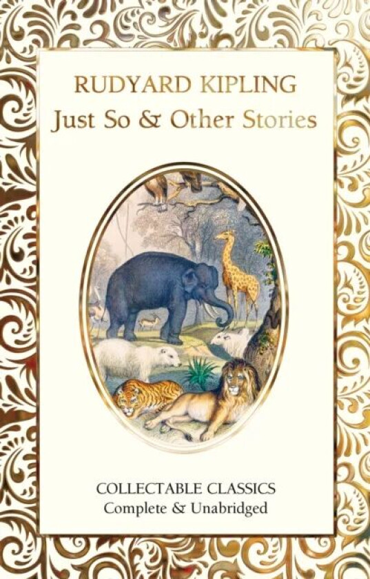 Just So & Other Stories av Rudyard Kipling