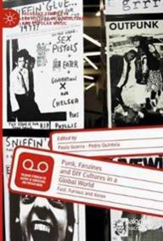 Punk, Fanzines and DIY Cultures in a Global World