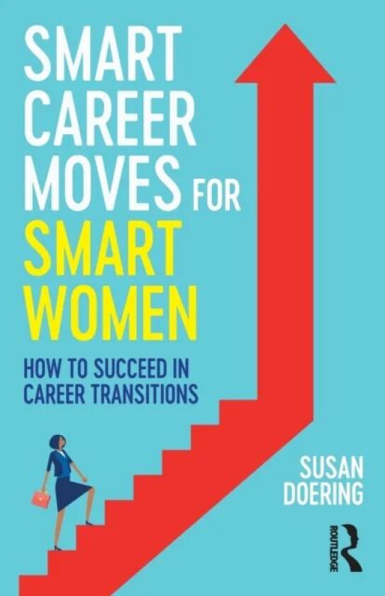 Smart Career Moves for Smart Women av Susan Doering