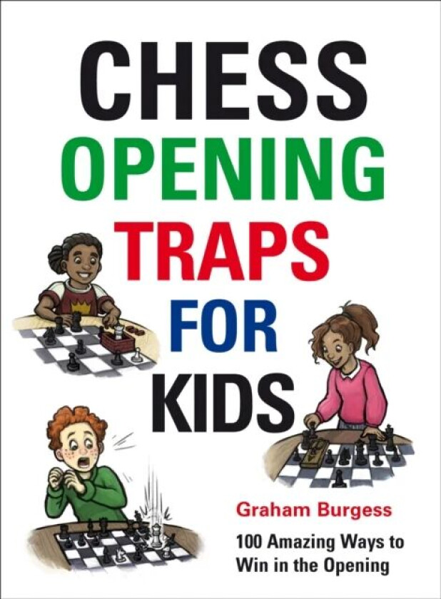 Chess Opening Traps for Kids av Graham Burgess