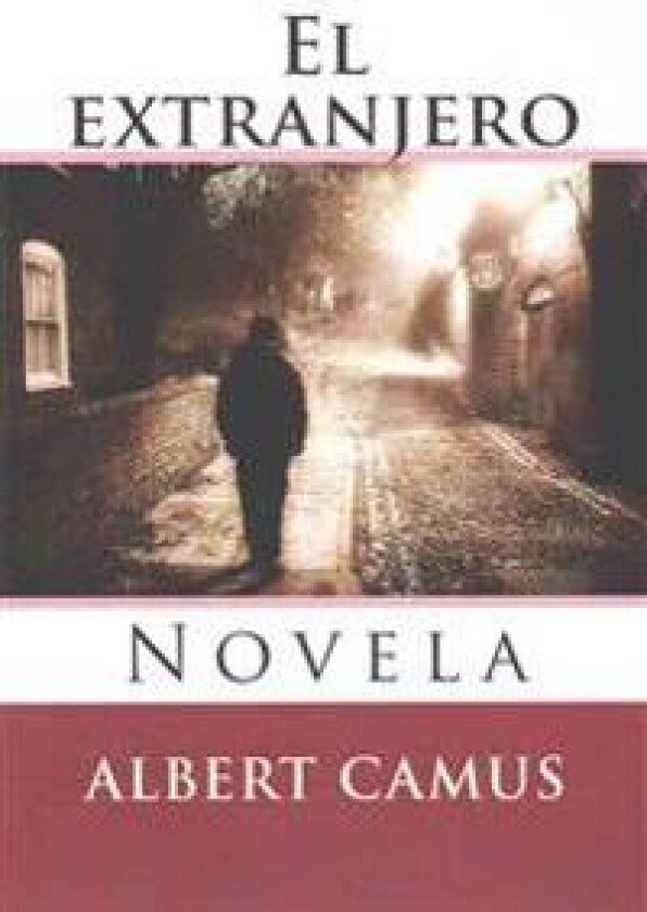 El extranjero: Novela