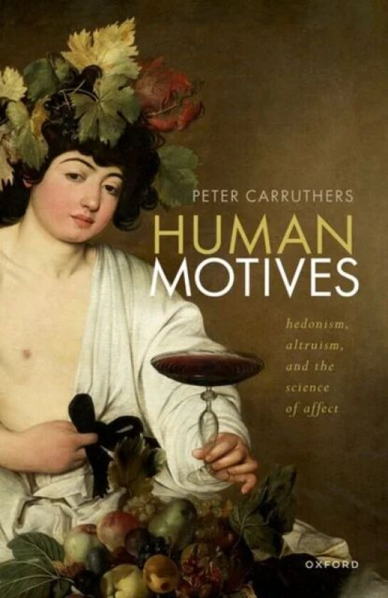 Human Motives av Peter (Distinguished University Profes Carruthers