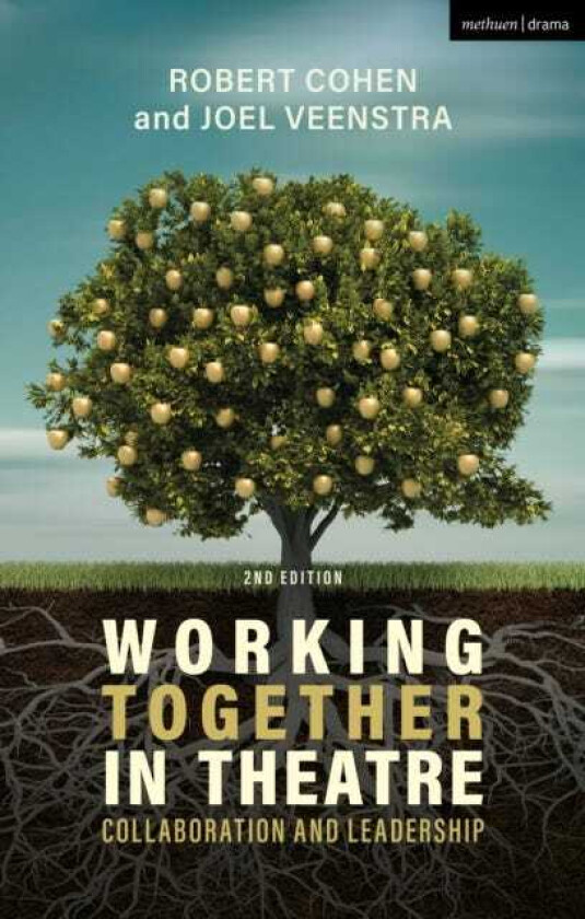 Working Together in Theatre Collaboration and Leadership