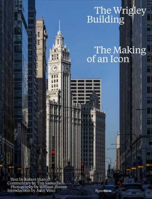 The Wrighley Building The Making of an Icon