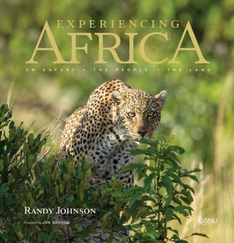Experiencing Africa On Safari The People The Land