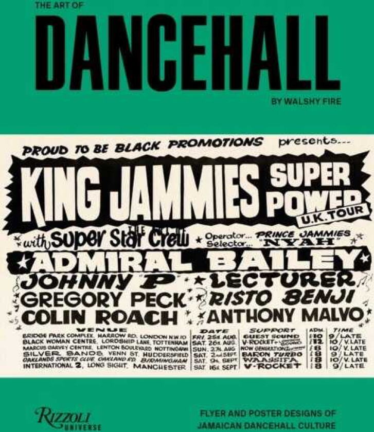 The Art of Dancehall Posters and Flyers of Soundsystem Culture
