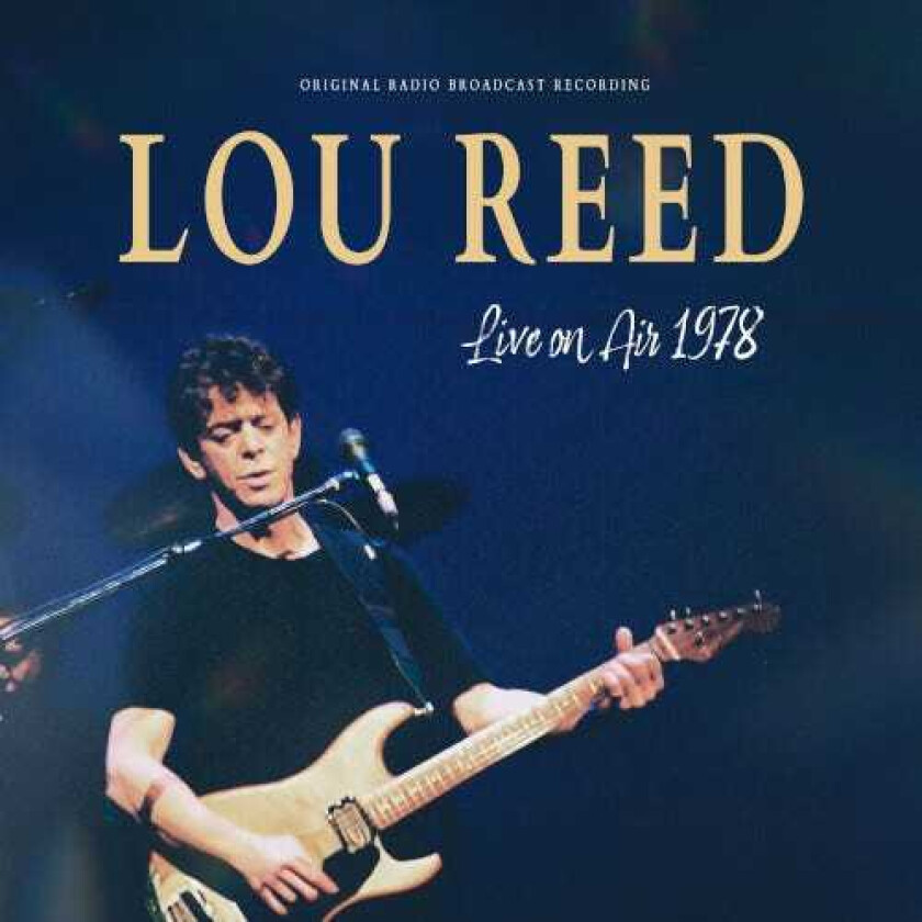 Lou Reed Live On Air 1978 (Radio Broadcast Recording) LP/Vinyl