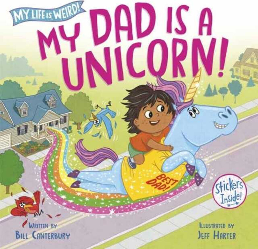 My Dad Is a Unicorn!