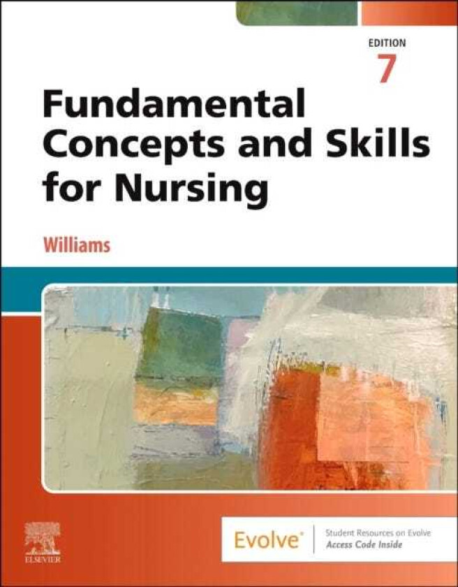 Fundamental Concepts and Skills for Nursing