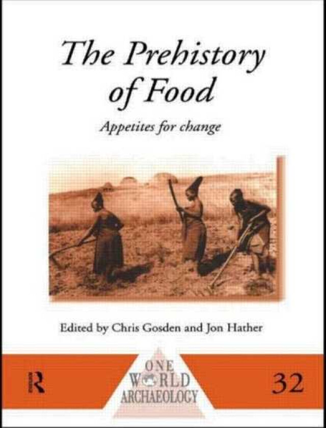The Prehistory of Food Appetites for Change