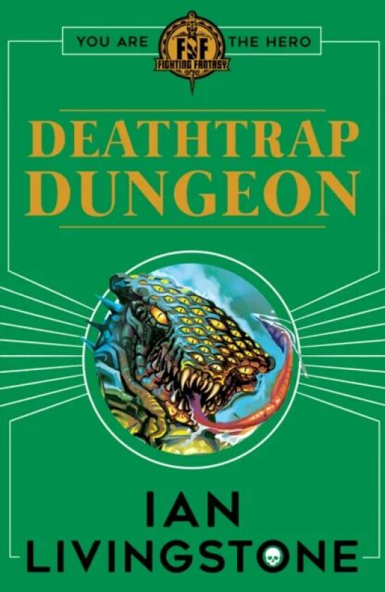 Fighting Fantasy : Deathtrap Dungeon av Ian Livingstone