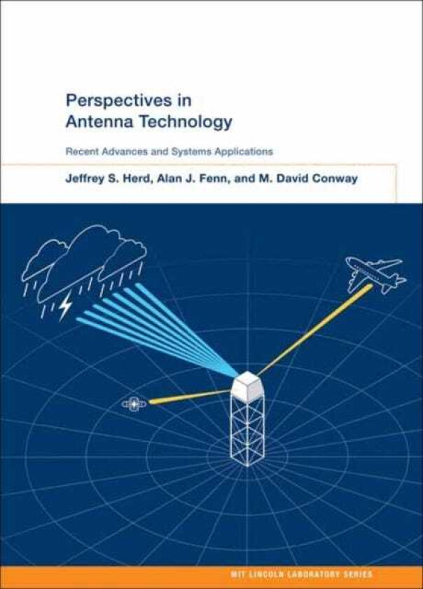 Perspectives in Antenna Technology Recent Advances and Systems Applications
