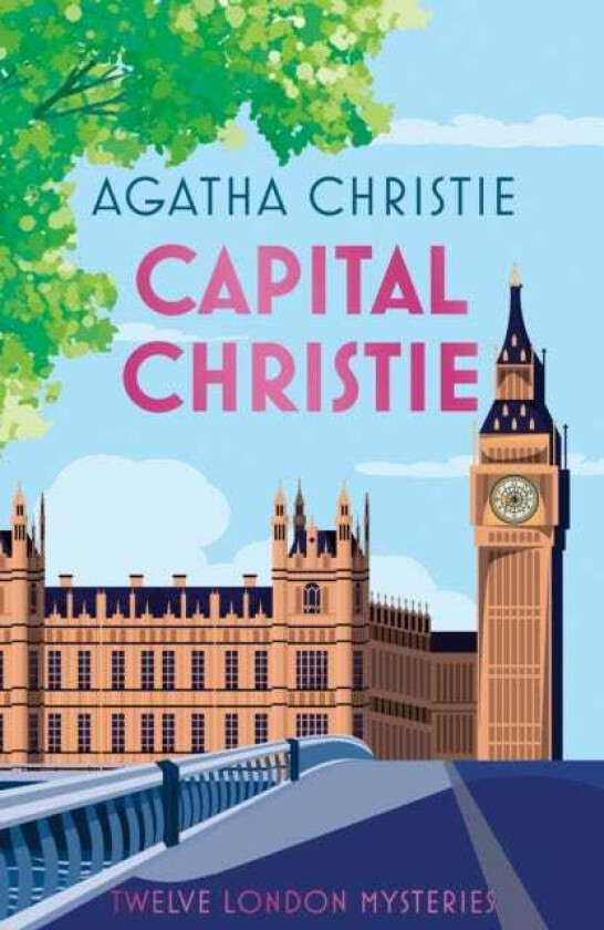 Capital Christie Agatha Christie’s London Mysteries