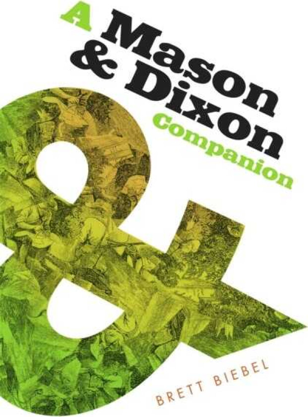 A Mason & Dixon Companion