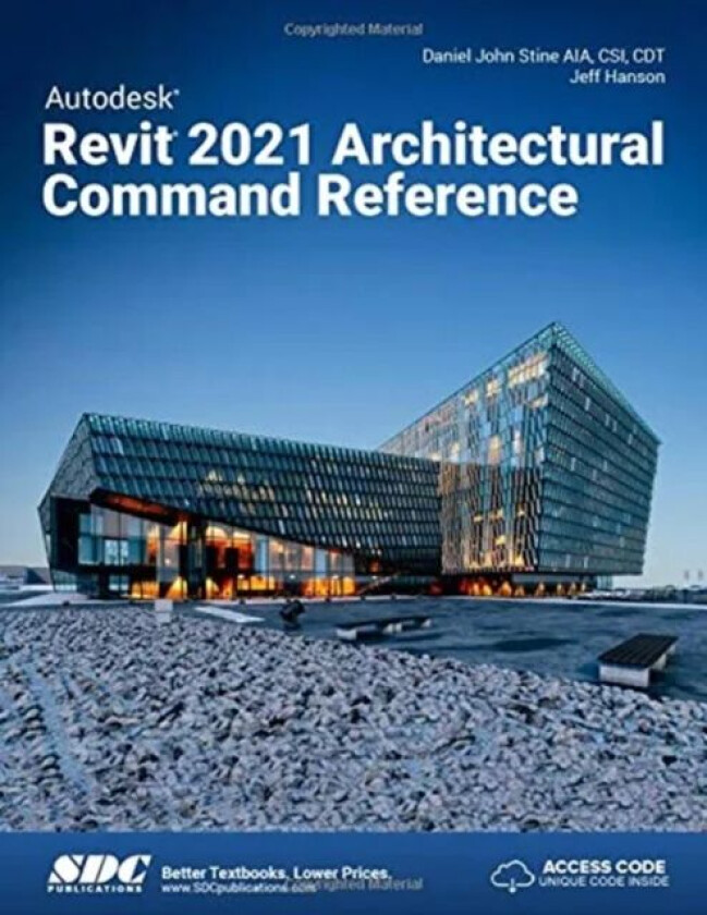 Autodesk Revit 2021 Architectural Command Reference av Jeff Hanson, Daniel John Stine