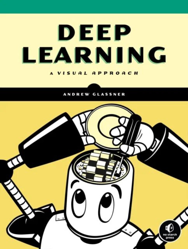 Deep Learning av Andrew Glassner