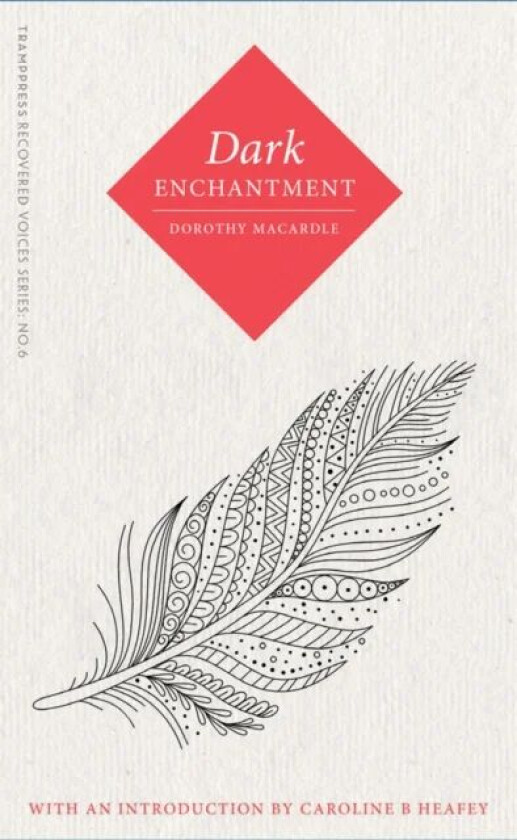 Dark Enchantment av Dorothy Macardle