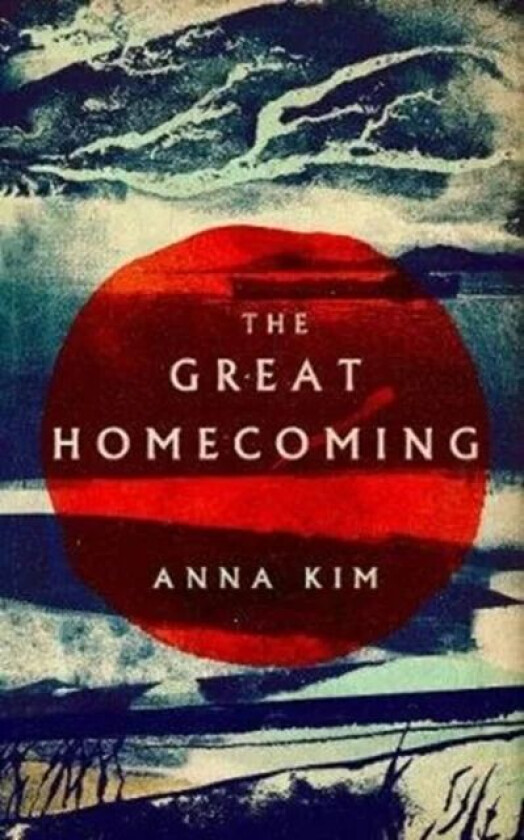 The Great Homecoming av Anna Kim