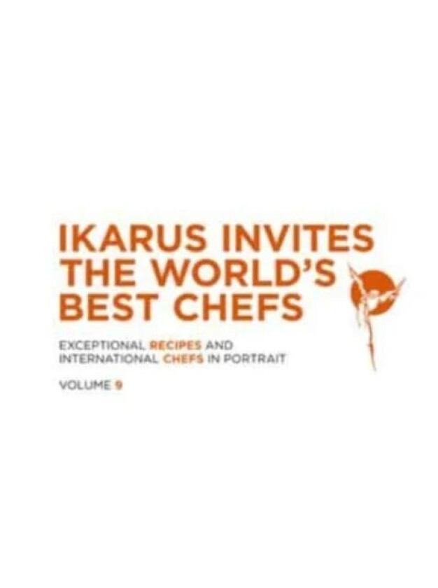 Ikarus Invites the World's Best Chefs av Martin Klein