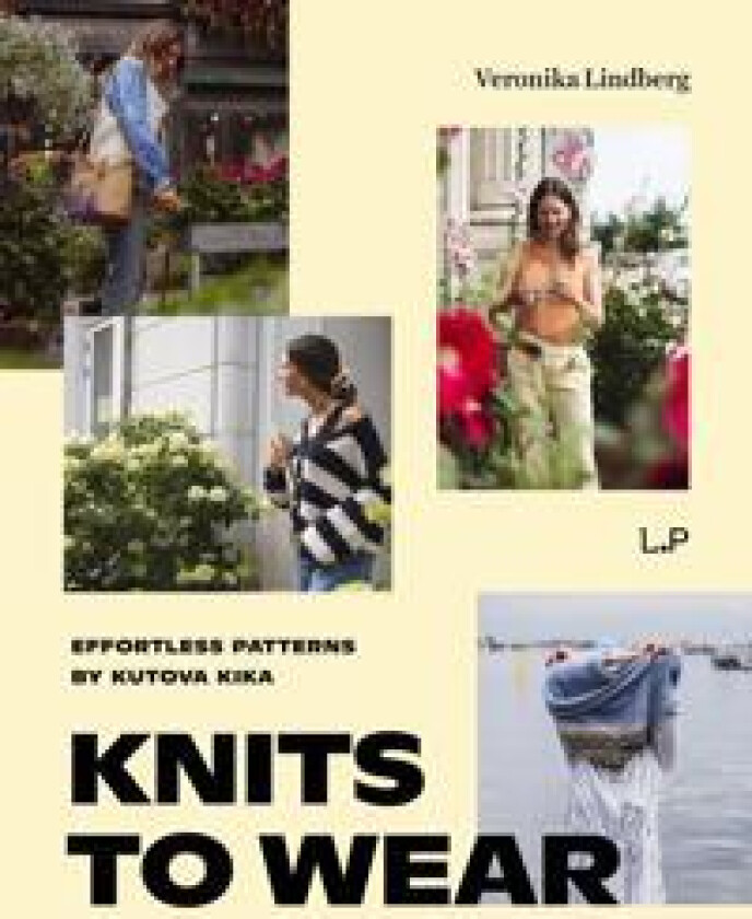 Knits to Wear: Effortless Patterns by Kutova Kika