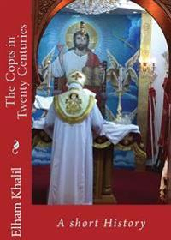 The Copts in Twenty Centuries: A Short History