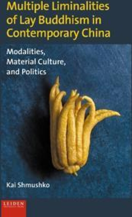 Multiple Liminalities of Lay Buddhism in Contemporary China