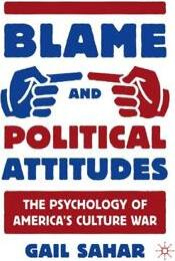 Blame and Political Attitudes