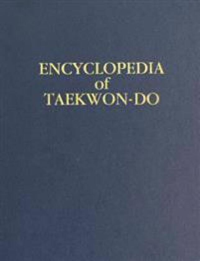 Volume 16 (Encyclopedia of Taekwon-Do): Supplemental Volume to the Encyclopedia of Taekwon-Do