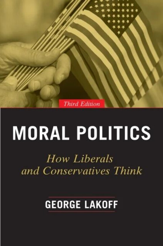 Moral Politics av George Lakoff