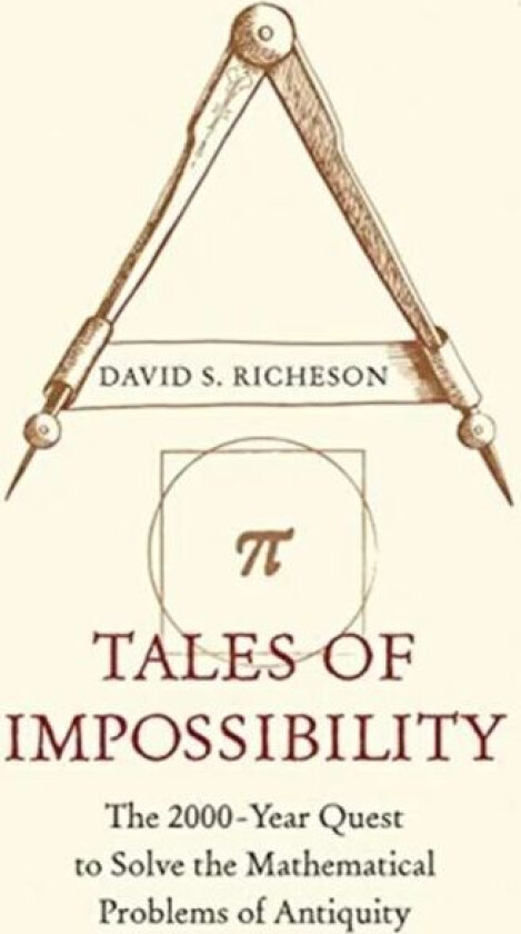 Tales of Impossibility av David S. Richeson