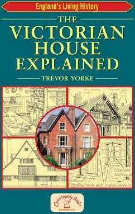 The Victorian House Explained