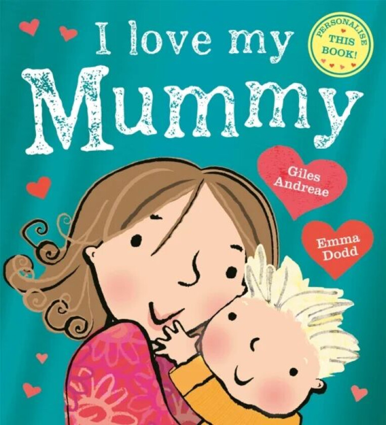 I Love My Mummy av Giles Andreae