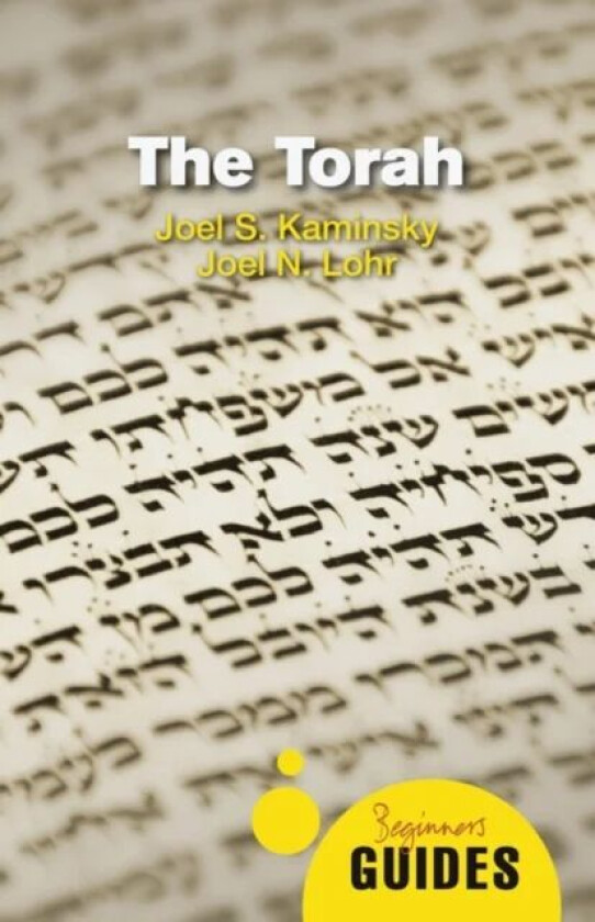 The Torah av Joel S. Kaminsky, Joel N. Lohr