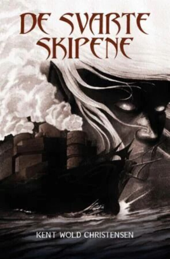 De svarte skipene av Kent Wold Christensen