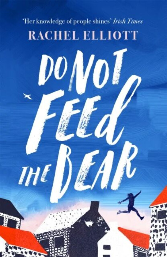 Do Not Feed the Bear av Rachel Elliott