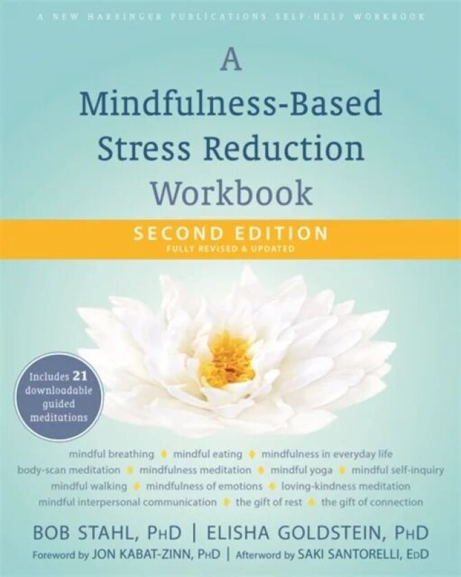 A Mindfulness-Based Stress Reduction Workbook av Bob Stahl