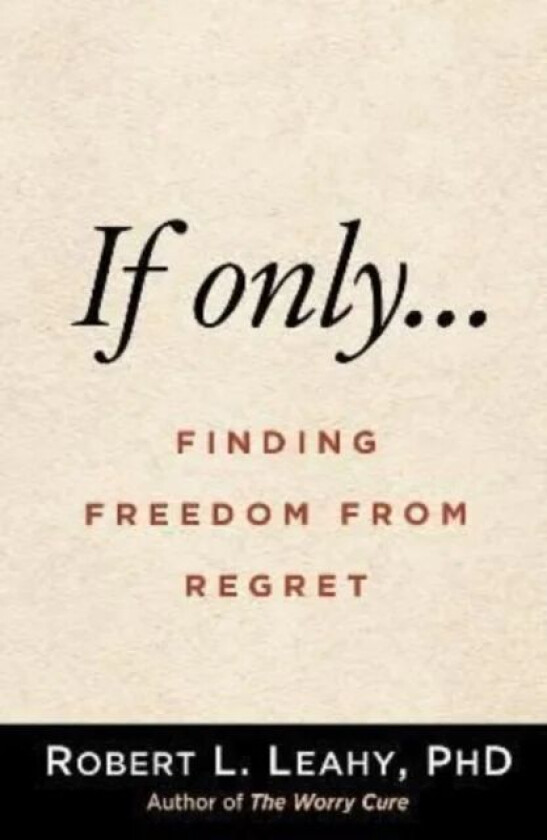 If Only... av Robert L. (Weill-Cornell University Medical College New York USA) Leahy
