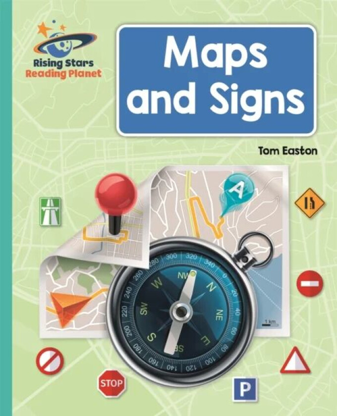 Reading Planet - Maps and Signs - Turquoise: Galaxy av Tom Easton