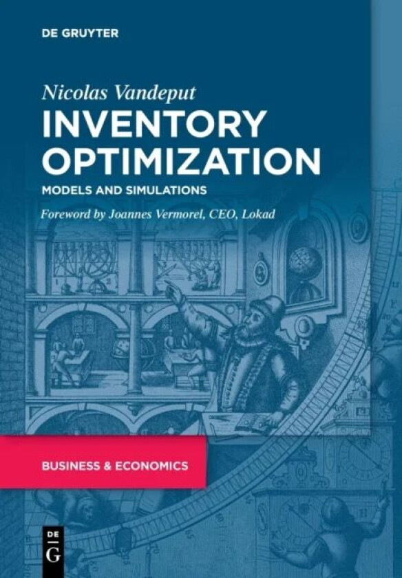 Inventory Optimization av Nicolas Vandeput