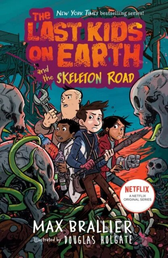 Last Kids on Earth and the Skeleton Road av Max Brallier