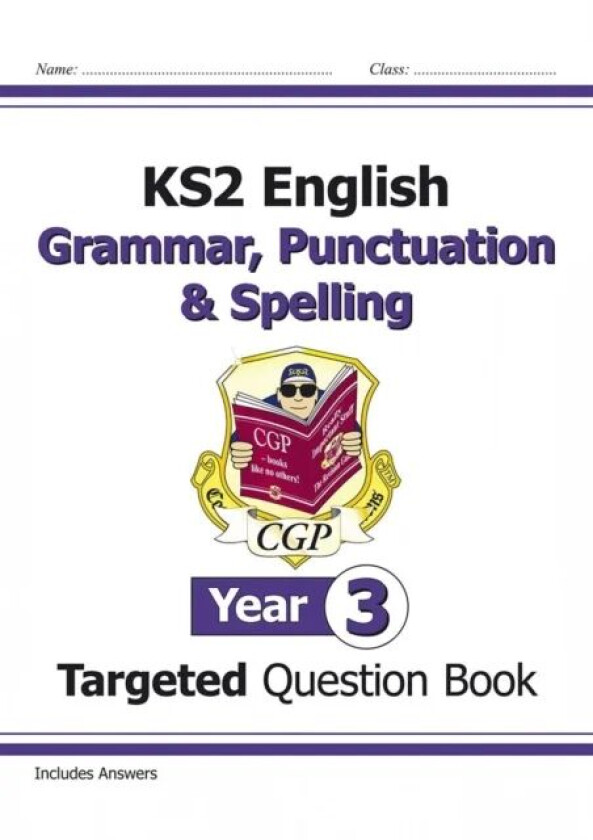 KS2 English Year 3 Grammar, Punctuation & Spelling Targeted Question Book (with Answers) av CGP Books