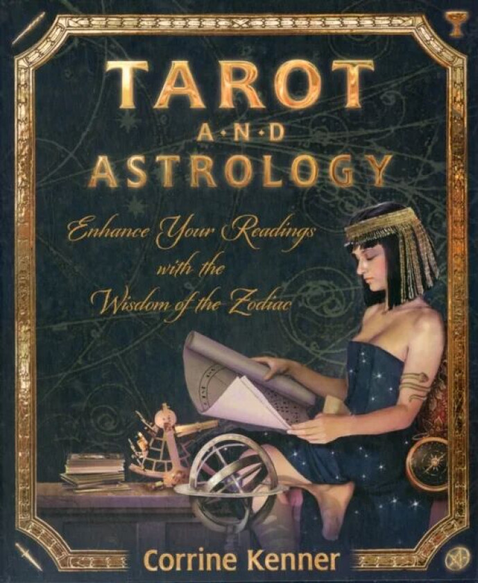 Tarot and Astrology av Corrine Kenner