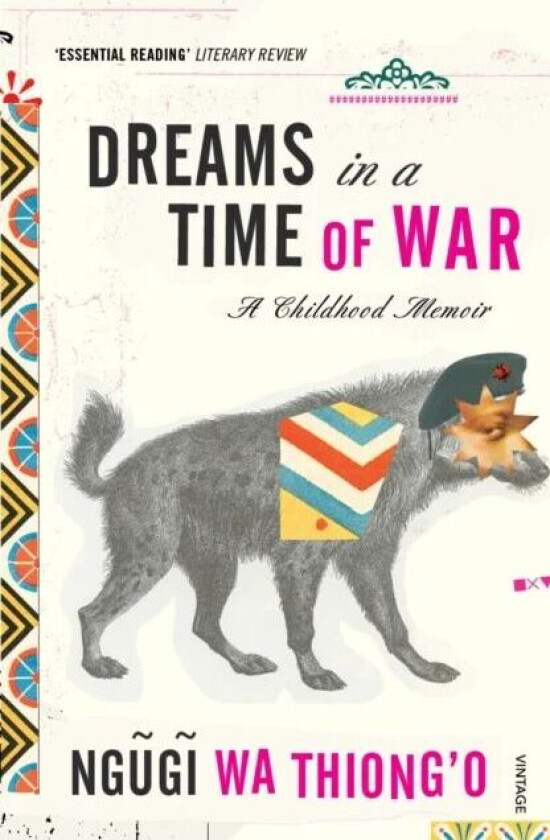 Dreams in a Time of War av Ngugi wa Thiong&#039;o