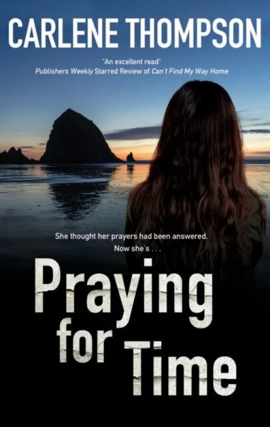 Praying for Time av Carlene Thompson