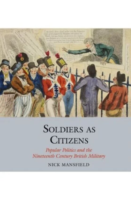 Soldiers as Citizens av Nick Mansfield