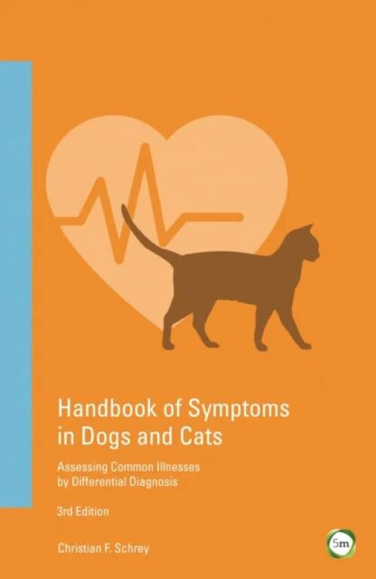 Handbook of Symptoms in Dogs and Cats av Christian F. Schrey