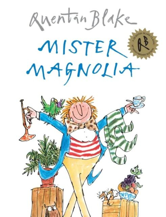Mister Magnolia av Quentin Blake
