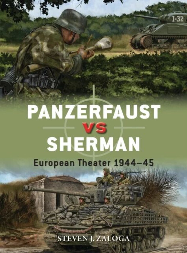 Panzerfaust vs Sherman av Steven J. (Author) Zaloga
